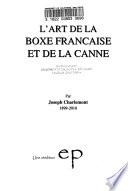 L'art de la boxe française et de la canne