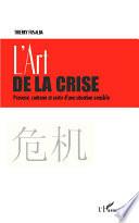 L'art de la crise