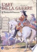 L' Art de la guerre de Machiavel à Clausewitz dans les collections de la Bibliothèque universitaire Moretus Plantin