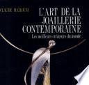 L'art de la joaillerie contemporaine