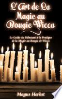 L'Art de La Magie au Bougie Wicca