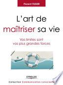 L'art de maîtriser sa vie