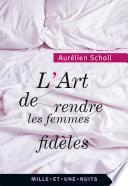L'art de rendre les femmes fidèles