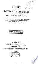 L'art de vérifier les dates depuis l'année 1770 jusqu'à nos jours, formant la continuation, ou troisième partie de l'ouvrage publié, sous ce nom