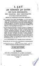 L'art de vérifier les dates des faits historiques, des chartes, des chroniques, et autres anciens monumens depuis la naissance de Notre-Seigneur [1. partie, 4.ed.] par un religieux de la Congrégation de Saint-Maur