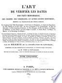 L'art de vérifier les dates des faits historiques, des chartes, des chroniques, et autres anciens monumens