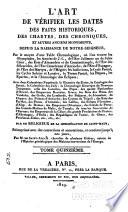 L'art de vérifier les dates des faits historiques, des inscriptions, des chroniques, et autres anciens monuments, avant l'er̀e chrétienne...