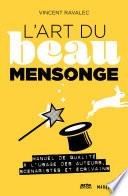 L'art du beau mensonge