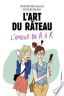 L'art du râteau - L'amour de A à R