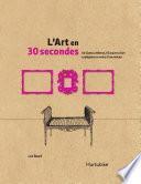 L'Art en 30 secondes