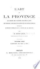 L'Art et la Province. Le Comité des Sociétés des Beaux-Arts. Les Sessions annuelles des délégués des départements ...