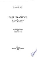 L'art hermétique à découvert