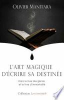 L'art magique d’écrire sa destinée