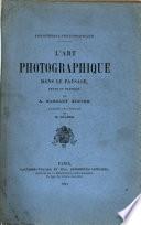 L'art photographique dans le paysage