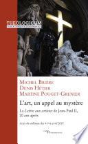 L'art un appel au mystère - La Lettre aux artistes de Jean-Paul II, 20 ans après