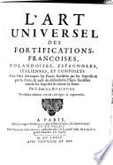 L'art universel des Fortifications, Francoises, Holandoises, Espagnoles, Italiennes, et composées
