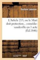 L'Article 213, Ou Le Mari Doit Protection... Comedie-Vaudeville En 1 Acte