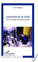 L'artiste en action