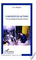 L'artiste en action