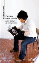L'artiste opportuniste