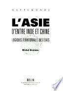L'Asie d'entre Inde et Chine
