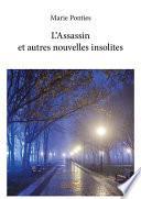 L'Assassin et autres nouvelles insolites