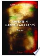 L'ASSASSIN HABITAIT AU PRADÈS