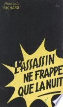 L'assassin ne frappe que la nuit