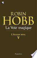 L'Assassin royal (Tome 5) - La Voie magique
