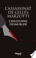 L'assassinat de Gilles Marzotti