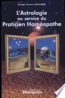 L'Astrologie au service du Praticien Homéopathe