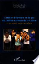 L'atelier d'écriture et de jeu du théâtre national de la Colline