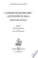 L'atelier de Baudelaire: Introduction, commentaires et éclaircissements philologiques
