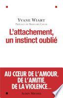 L'Attachement, un instinct oublié