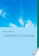 L'attente lumineuse