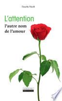 L'attention, l'autre nom de l'amour