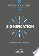 L'attitude des Héros : SIGNIFICATION