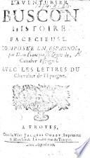 L'Auanturier Buscon, histoire facecieuse ... Ensemble les lettres du Cheualier de l'Espargne. Translated by de la Geneste