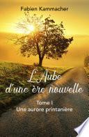 L'Aube d'une ère nouvelle