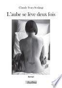 L'aube se lève deux fois