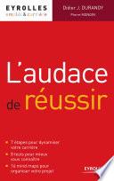 L'audace de réussir