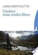 L'audace nous rendra libres