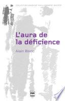 L'aura de la déficience