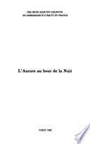 L'Aurore au bout de la nuit