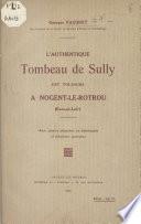 L'authentique tombeau de Sully est toujours à Nogent-le-Rotrou (Eure-et-Loir)