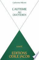 L' Autisme au quotidien