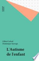 L'Autisme de l'enfant
