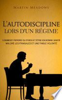 L'autodiscipline lors d'un régime