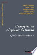 L' Autogestion à l'épreuve du travail