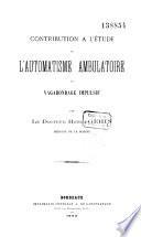 L' Automatisme ambulatoire ou Vagabondage impulsif